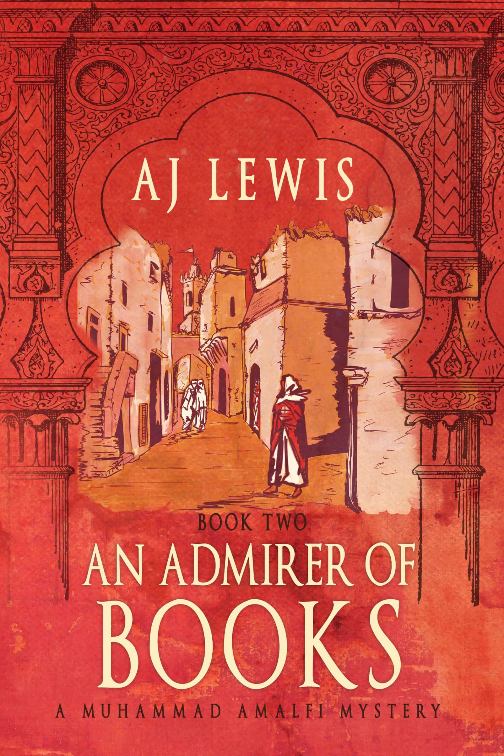 An Admirer of Books: Book Two in the Muhammad Amalfi Mystery Series (The Muhammad Amalfi Mysteries 2)