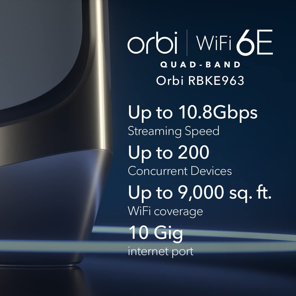 NETGEAR Orbi Quad-Band WiFi 6E Mesh Network System (RBKE963), Router + 2 Satellite Extenders, Security Features, Up to 10.8 Gbps, Coverage up to 9,000 sq. ft., 200 Devices, 10 Gig Internet Port, view 2